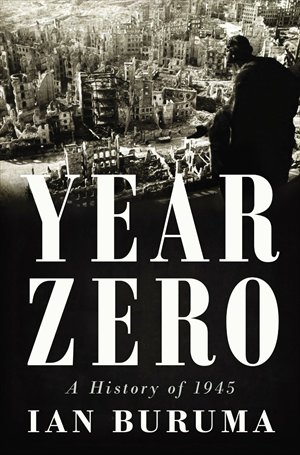 The forthcoming book Year Zero written by Ian Buruma