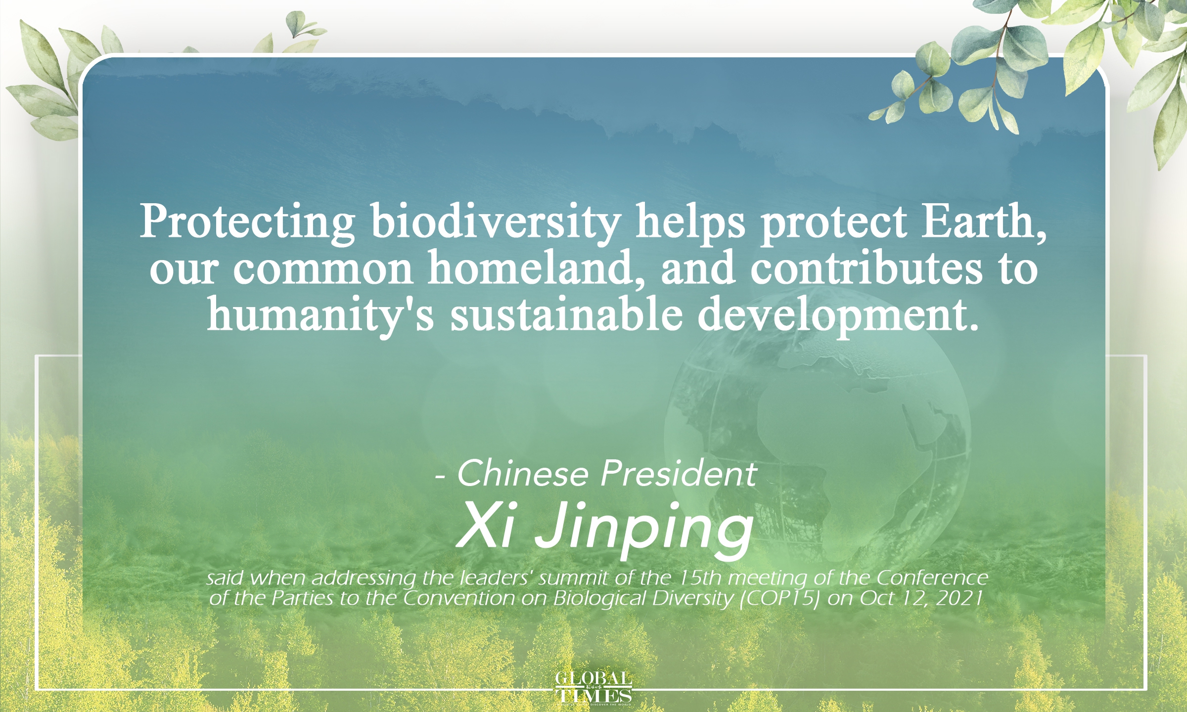 Quotes from Chinese President Xi Jinping on environmental protection.Graphic:Xu Zihe/GT