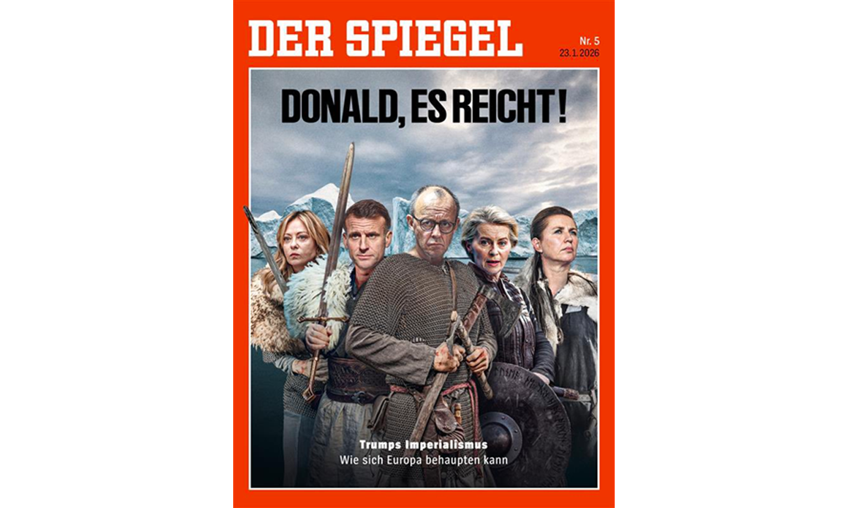 'Donald, enough!' Der Spiegel's latest cover highlights Europe's growing frustration as transatlantic tensions rise: Chinese expert